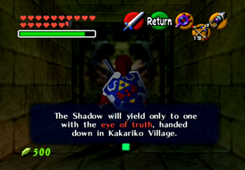The Shadow will yield only to one with the eye of truth, handed down in the Kakariko Village