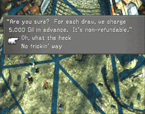 Charging 5000 gil to draw from the Ultima Draw Point in Shumi Village